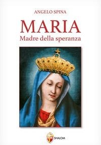Abbildung von: Maria Madre della speranza - La Madre di Dio;Editrice Shalom