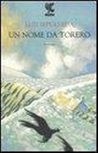 Abbildung von: Un nome da torero - Narratori della Fenice;Guanda