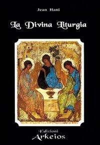 Abbildung von: La divina liturgia - La via dei simboli;Edizioni Arkeios