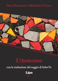 Abbildung von: L' anticristo (con la traduzione del saggio di Solov'ev) - Pubblicazioni del Centro Aletti;Lipa