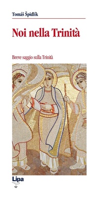 Abbildung von: Noi nella Trinità. Breve saggio sulla Trinità - Betel;Lipa