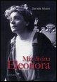 Abbildung von: Mia divina Eleonora - I quaderni di gioia;Ianieri