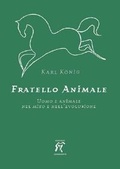 Cover: Fratello animale. Uomo e animale nel mito e nell'evoluzione - Arcobaleno