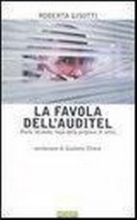 Abbildung von: La favola dell'Auditel. Parte seconda: fuga dalla prigione di vetro - Igloo;Nutrimenti