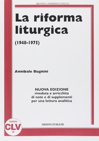 Abbildung von: La riforma liturgica (1948-1975) - Bibliotheca Ephemerides Liturgicae. Subsidia;CLV