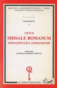 Abbildung von: Vetus missale romanum monasticum lateranense (rist. anast. 1752) - Bibliotheca Ephemerides Liturgicae. Supplementa;CLV