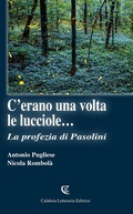 Cover: C'erano una volta le lucciole... La profezia di Pasolini - Calabria Letteraria