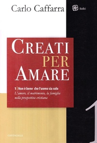 Abbildung von: Creati per amare - Radici;Cantagalli
