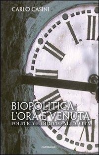 Abbildung von: Biopolitica: l'ora è venuta. Politica e diritto alla vita - Cantagalli
