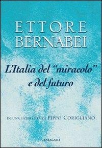 Abbildung von: L' Italia del «miracolo» e del futuro. In una intervista di Pippo Corigliano - Cantagalli