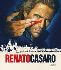 Abbildung von: Renato Casaro. L'ultimo cartellonista. Treviso, Roma, Hollywood - Antiga Edizioni