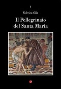 Cover: Il Pellegrinaio del Santa Maria della Scala - Betti Editrice