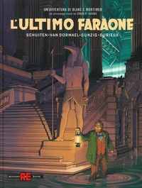Abbildung von: L' ultimo faraone. Un'avventura di Blake e Mortimer - Alessandro Editore;Editoriale Cosmo