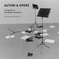Abbildung von: Autori & opere. Fotografie di Giuseppe Varchetta - Gleis 13;Ediz. del Foglio Clandestino