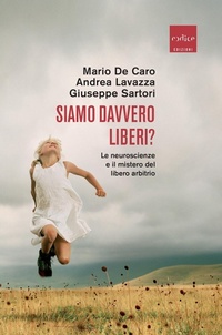 Abbildung von: Siamo davvero liberi? Le neuroscienze e il mistero del libero arbitrio - Codice