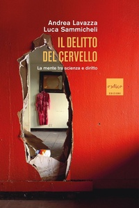 Abbildung von: Il delitto del cervello. La mente tra scienza e diritto - Codice