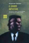 Cover: Il grande impostore. La missione segreta che ha cambiato la nostra idea di malattia mentale - Codice
