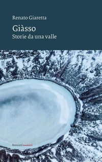 Abbildung von: Giasso. Storie da una valle - Vento Veneto;Ronzani Numeri