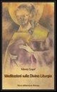 Abbildung von: Meditazioni sulla divina liturgia - Nova Millennium Romae