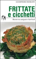 Bild: Frittate e cicchetti. Ricette tra antipasti e fast-food - De Bastiani