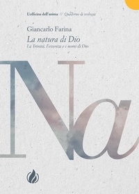 Abbildung von: La natura di Dio. La Trinità, l'essenza e i nomi di Dio - La Casa della Bibbia