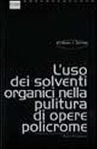 Abbildung von: L' uso dei solventi organici nella pulitura di opere policrome - I talenti;Il Prato