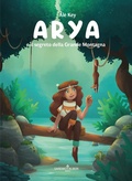 Cover: Arya e il segreto della Grande Montagna - Saremo Alberi. Libroteca