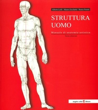 Abbildung von: Struttura uomo. Manuale di anatomia artistica - Repertori e manuali;Angelo Colla Editore