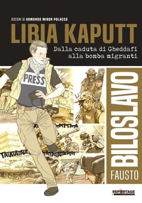 Abbildung von: Libia kaputt. Dalla caduta di Gheddafi alla bomba migranti - SIGNS PUBLISHING