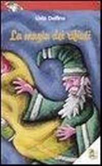 Abbildung von: La magia dei rifiuti - Vivere in... forma;L'Isola dei Ragazzi
