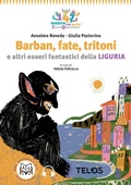 Cover: Barban, fate, orchi e altri esseri fantastici della Liguria. Ediz. ad alta leggibilit&agrave; - Telos Edizioni