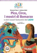 Cover: Pico, Circe, i mostri di Bomarzo e altri esseri fantastici del Lazio - Telos Edizioni