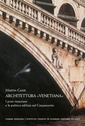 Cover: Architettura 'venetiana'. I proti veneziani e la politica edilizia nel Cinquecento - Cierre edizioni