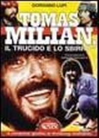 Abbildung von: Tomas Milian. Il trucido e lo sbirro - Grande enciclop. cinema di Profondo Rosso;Mondo Ignoto