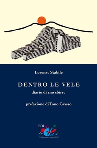 Abbildung von: Dentro le Vele. Diario di uno sbirro - Territori;Editrice Domenicana Italiana
