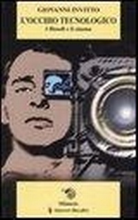 Abbildung von: L' occhio tecnologico. I filosofi e il cinema - IF. Itinerari filosofici;Mimesis