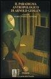 Abbildung von: Paradigma antropologico di Arnold Gehlen - BABELe parole della filosofia;Mimesis