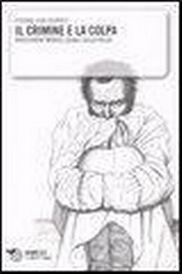 Abbildung von: Il crimine e la colpa. Discussione medico legale sulla follia - Mimesis;Mimesis