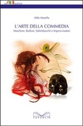 Bild: L' arte della commedia. Maschere, buffoni, saltimbanchi e improvvisatori - Cuzzolin