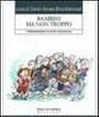 Abbildung von: Bambini ma non troppo. L'infanzia smarrita in un mondo senza memoria - Partenze;Edizioni La Meridiana