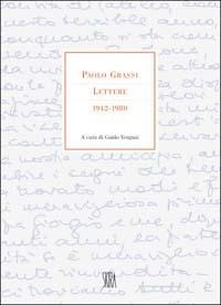 Abbildung von: Paolo Grassi. Lettere 1942-1980 - Letteratura;Skira