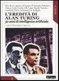 Abbildung von: L' eredità di Alan Turing. 50 anni di intelligenza artificiale - Netica;AlboVersorio