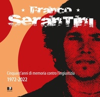 Abbildung von: Franco Serantini. Cinquant'anni di memoria contro l'ingiustizia 1972-2022 - A margine;BFS Edizioni