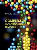 Cover: Complessit&agrave;. Un'introduzione semplice - Arcobaleno;Di Renzo Editore