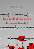 Cover: Le parole di un uomo. Incontro con Primo Levi - Di Renzo Editore