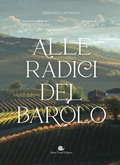 Cover: Alle radici del Barolo - Slowbook;Slow Food