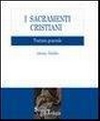 Abbildung von: I sacramenti cristiani. Trattato generale - Sussidi di teologia;Edusc