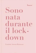 Cover: Sono nata durante il lockdown - Seipersei