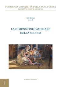 Abbildung von: La dimensione familiare della scuola. 2ª Giornata interdisciplinare di studio sull'antropologia giuridica della famiglia - Famiglia & Media;Edusc