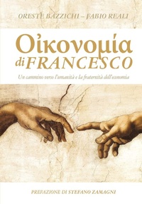 Abbildung von: Economia di Francesco. Un cammino verso l'umanità e la fraternità dell'economia - Economy of Francesco